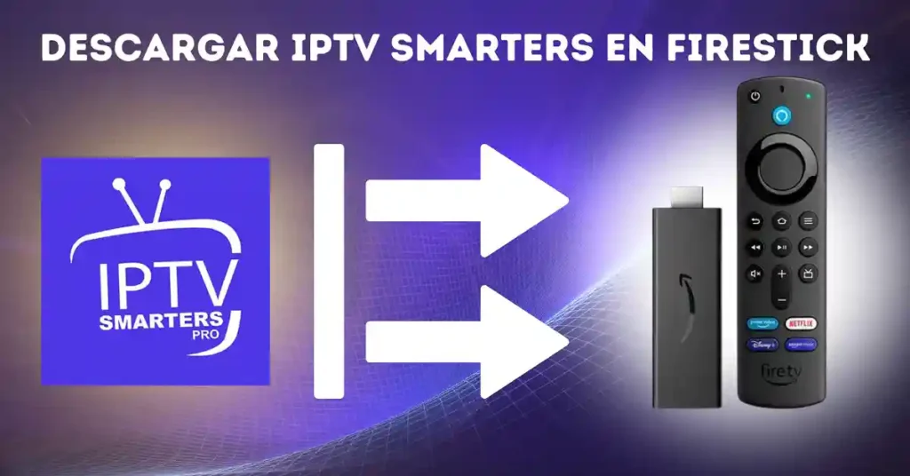 Descargar-IPTV-Smarters-en-Firestick